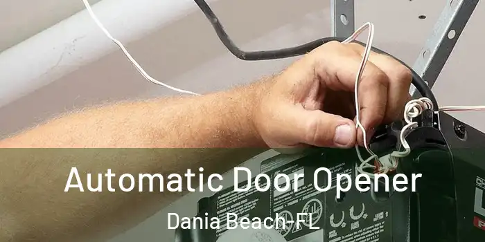 Automatic Door Opener Dania Beach-FL