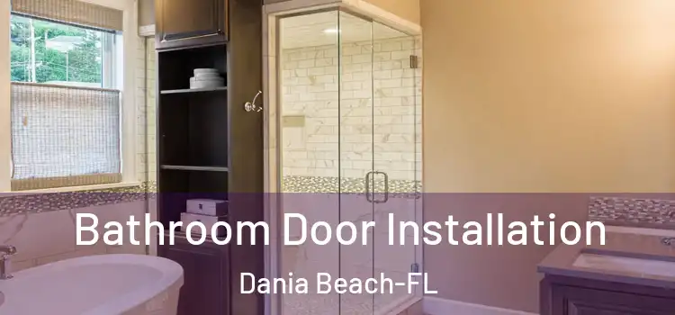 Bathroom Door Installation Dania Beach-FL