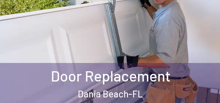 Door Replacement Dania Beach-FL