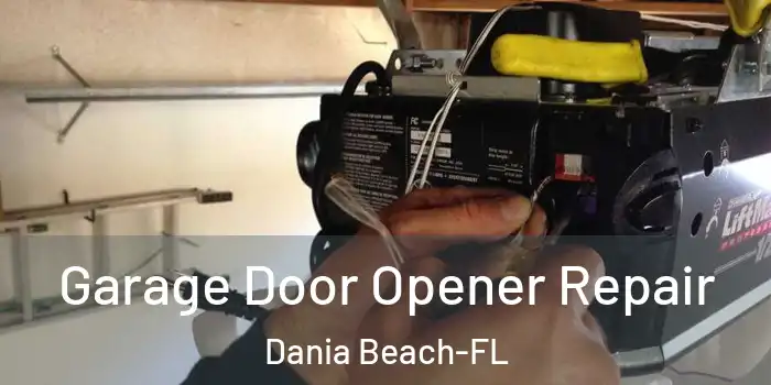 Garage Door Opener Repair Dania Beach-FL