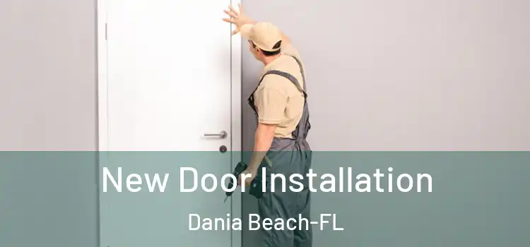 New Door Installation Dania Beach-FL